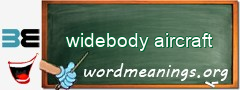 WordMeaning blackboard for widebody aircraft